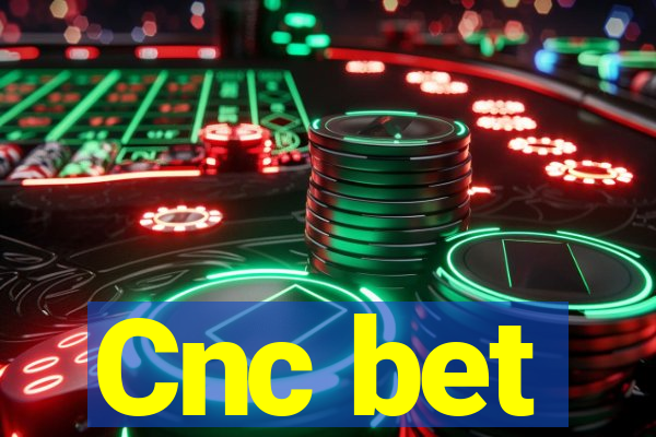 Cnc bet